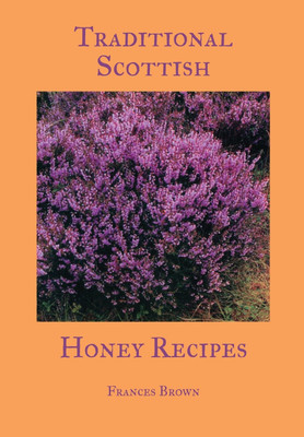 Traditional Scottish Honey Recipes(English, Paperback, Brown Frances)