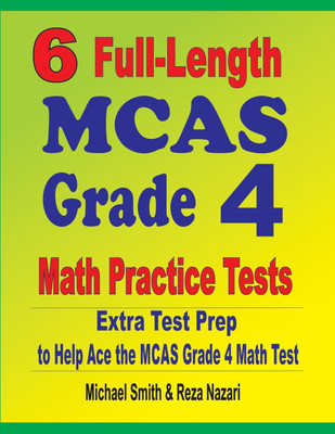 6 Full-Length MCAS Grade 4 Math Practice Tests(English, Paperback, Smith Michael)