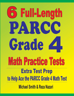 6 Full-Length PARCC Grade 4 Math Practice Tests(English, Paperback, Smith Michael)