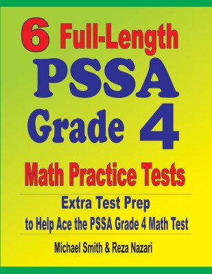 6 Full-Length PSSA Grade 4 Math Practice Tests(English, Paperback, Smith Michael)