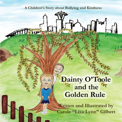 Dainty O'Toole and the Golden Rule(English, Paperback, Gilbert Carole Lisa Lynn)