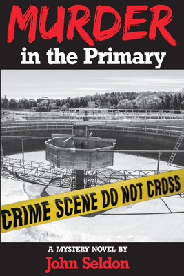 Murder in the Primary(English, Paperback, Seldon John)