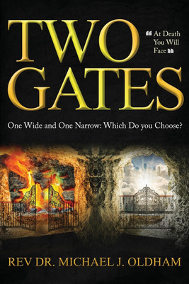 Two Gates(English, Paperback, Oldham Michael J)