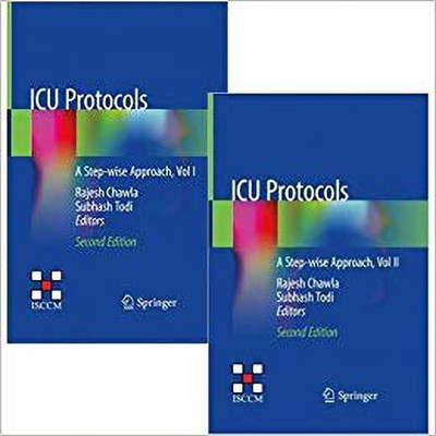 ICU Protocols A Step Wise Approach (2 Vol Set )(English, Hardcover, Rajesh Chawla, Subhash Todi)