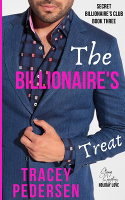 The Billionaire's Treat(English, Paperback, Pedersen Tracey)