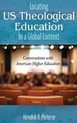 Locating US Theological Education In a Global Context(English, Hardcover, unknown)