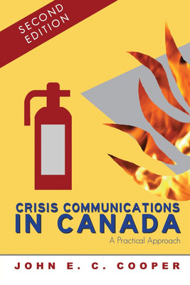 Crisis Communications in Canada(English, Paperback, Cooper John E C)
