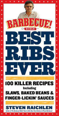 The Best Ribs Ever(English, Paperback, Raichlen Steven)
