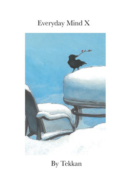 Everyday Mind X(English, Paperback, Tekkan)