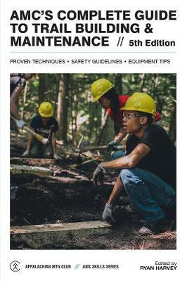 Amc's Complete Guide to Trail Building & Maintenance(English, Paperback, unknown)