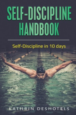 Self-Discipline Handbook(English, Paperback, Deshotels Kathrin)