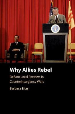 Why Allies Rebel(English, Hardcover, Elias Barbara)