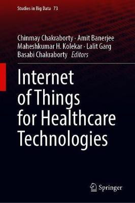 Internet of Things for Healthcare Technologies(English, Hardcover, unknown)