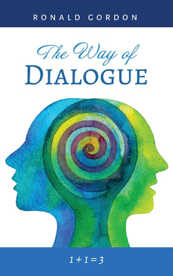 The Way of Dialogue(English, Hardcover, Gordon Ronald)