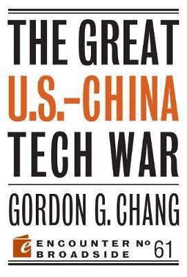 The Great U.S.-China Tech War(English, Paperback, Chang Gordon G.)