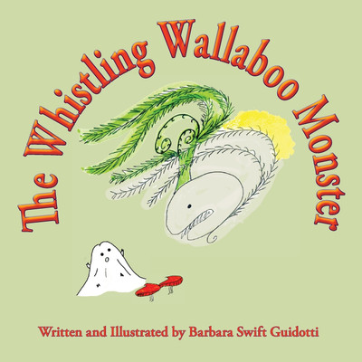 The Whistling Wallaboo Monster(English, Paperback, Guidotti Barbara Swift)