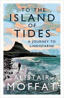 To the Island of Tides(English, Paperback, Moffat Alistair)