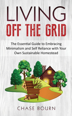 Living Off The Grid(English, Paperback, Bourn Chase)