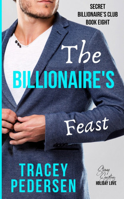 The Billionaire's Feast(English, Paperback, Pedersen Tracey)