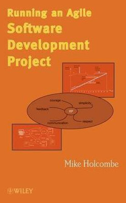 Running an Agile Software Development Project(English, Hardcover, Holcombe Mike)