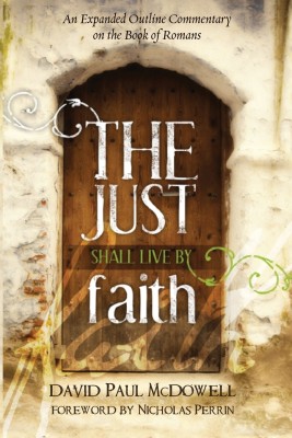 The Just Shall Live by Faith(English, Paperback, McDowell David Paul)