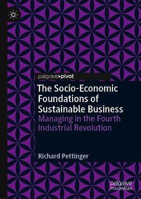 The Socio-Economic Foundations of Sustainable Business(English, Hardcover, Pettinger Richard)