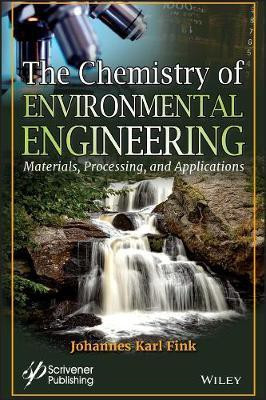 The Chemistry of Environmental Engineering(English, Hardcover, Fink Johannes Karl)