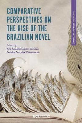 Comparative Perspectives on the Rise of the Brazilian Novel(English, Electronic book text, unknown)