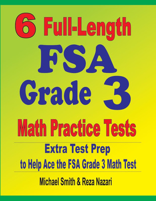 6 Full-Length FSA Grade 3 Math Practice Tests(English, Paperback, Smith Michael)
