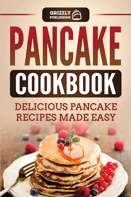 Pancake Cookbook(English, Paperback, Publishing Grizzly)