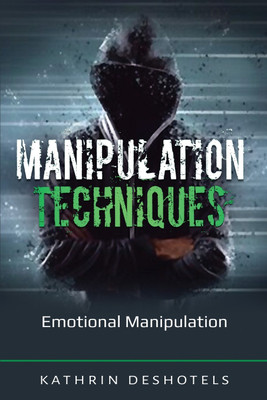 Manipulation Techniques(English, Paperback, Deshotels Kathrin)
