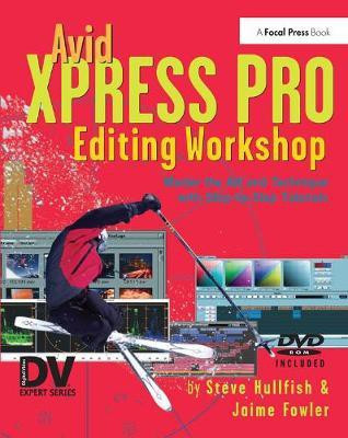 Avid Xpress Pro Editing Workshop(English, Paperback, Hullfish Steve)