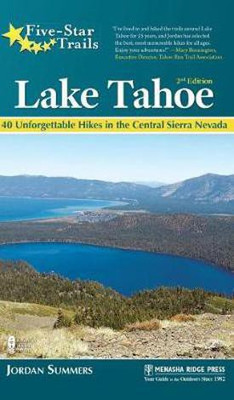Five-Star Trails: Lake Tahoe(English, Hardcover, Summers Jordan)