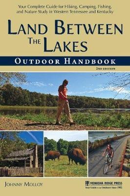 Land Between The Lakes Outdoor Handbook(English, Hardcover, Molloy Johnny)