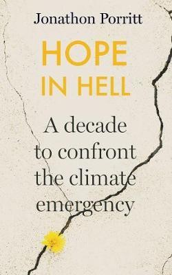 Hope in Hell(English, Paperback, Porritt Jonathon)