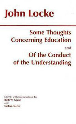 Some Thoughts Concerning Education and of the Conduct of the Understanding(English, Paperback, Locke John)