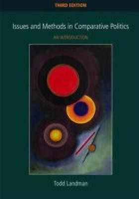 Issues and Methods in Comparative Politics(English, Paperback, Landman Todd)
