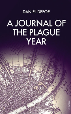A journal of the plague year(English, Hardcover, Defoe Daniel)