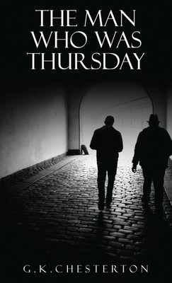 The Man Who Was Thursday(English, Hardcover, Chesterton G K)