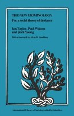 The New Criminology(English, Paperback, Taylor Ian)
