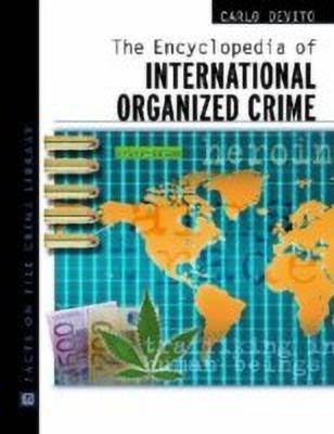 The Encyclopedia of International Organized Crime(English, Hardcover, DeVito Carlo)