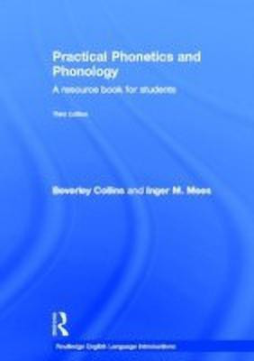 Practical Phonetics and Phonology(English, Hardcover, Collins Beverley)