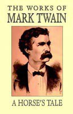 A Horse's Tale(English, Paperback, Twain Mark)