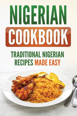 Nigerian Cookbook(English, Paperback, Publishing Grizzly)