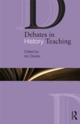 Debates in History Teaching(English, Paperback, unknown)