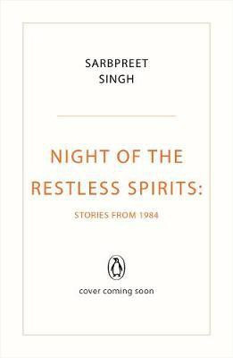 Night of the Restless Spirits(English, Hardcover, Singh Sarbpreet)