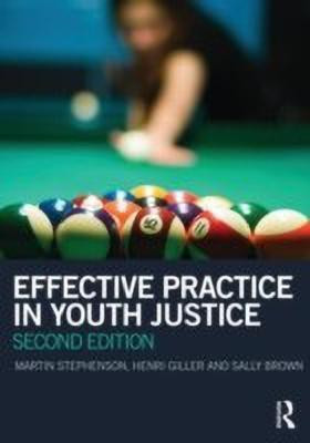 Effective Practice in Youth Justice(English, Paperback, Stephenson Martin)
