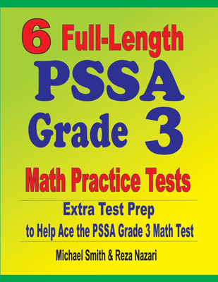 6 Full-Length PSSA Grade 3 Math Practice Tests(English, Paperback, Smith Michael)