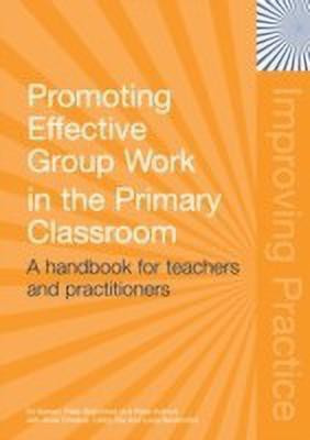 Promoting Effective Group Work in the Primary Classroom(English, Paperback, Baines Ed)