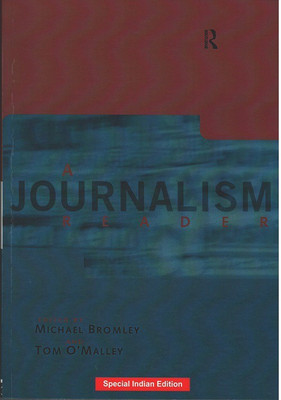 A Journalism Reader(English, Paperback, Tom O`Malley (Eds.), Michael Bromley)